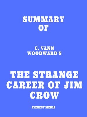 cover image of Summary of C. Vann Woodward's the Strange Career of Jim Crow
